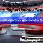Stay Updated with www.RajkotUpdates.News – Your Ultimate News Source